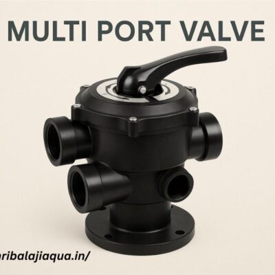 Multi Port Valve Guide: Boosting Water Treatment Performance by Shri Balaji Aqua
