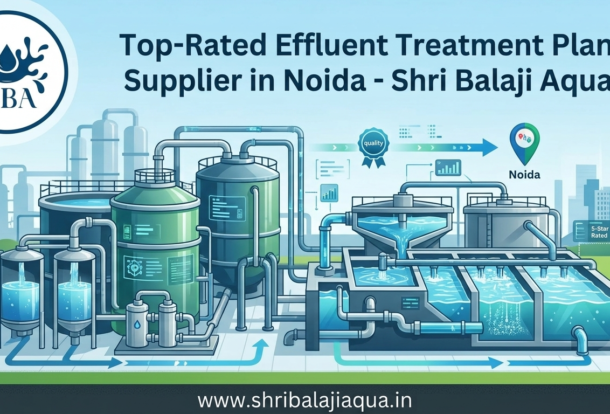 Top-Rated Effluent Treatment Plant Supplier in Noida